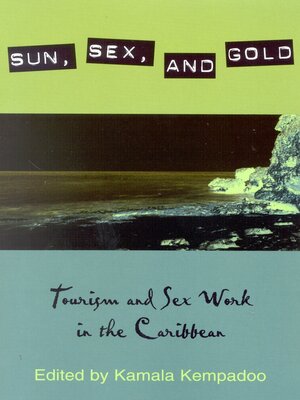 cover image of Sun, Sex, and Gold